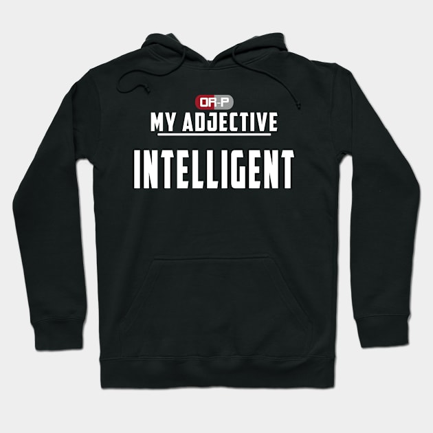 MY ADJECTIVE - BLACK Hoodie by ONLY RED PILLS